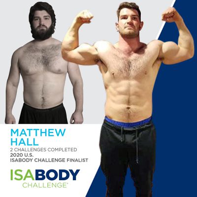 Before and after photos of Matthew Hall, 2020 U.S. IsaBody Challenge Finalist
